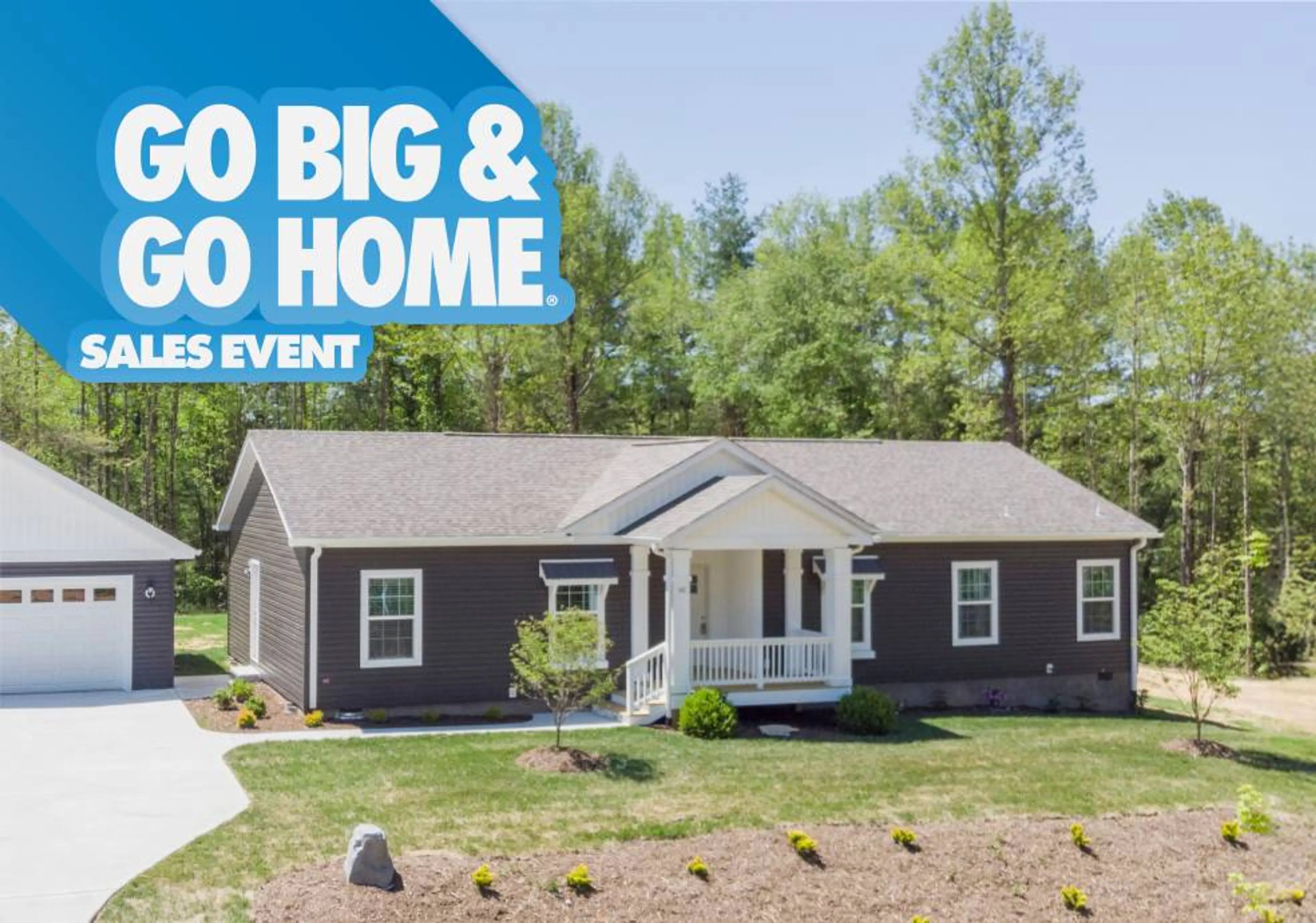 Go Big Go Home Sales Event